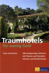 Traumhotels für wenig Geld - Claus Schweitzer