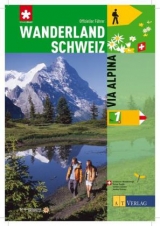 Wanderland Schweiz Bd. 1 - Via Alpina - Guido Gisler, David Coulin