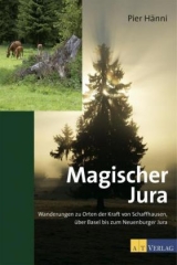 Magischer Jura - Pier Hänni