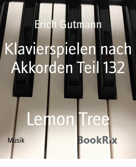 Klavierspielen nach Akkorden Teil 132 - Erich Gutmann