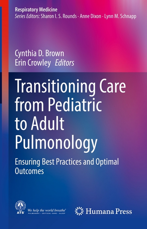 Transitioning Care from Pediatric to Adult Pulmonology - 