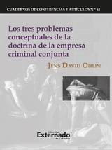 Los tres problemas conceptuales de la doctrina de la empresa criminal conjunta - Jens David Ohlin