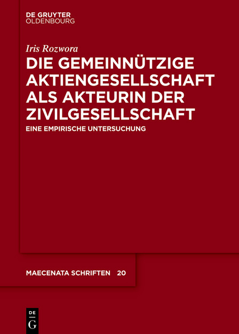 Die gemeinnützige Aktiengesellschaft als Akteurin der Zivilgesellschaft -  Iris Rozwora