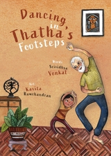 Dancing in Thatha's Footsteps -  Srividhya Venkat