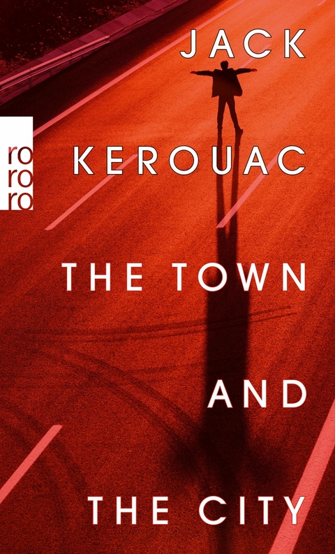 The Town and the City -  JACK KEROUAC