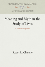 Meaning and Myth in the Study of Lives - Stuart L. Charmé