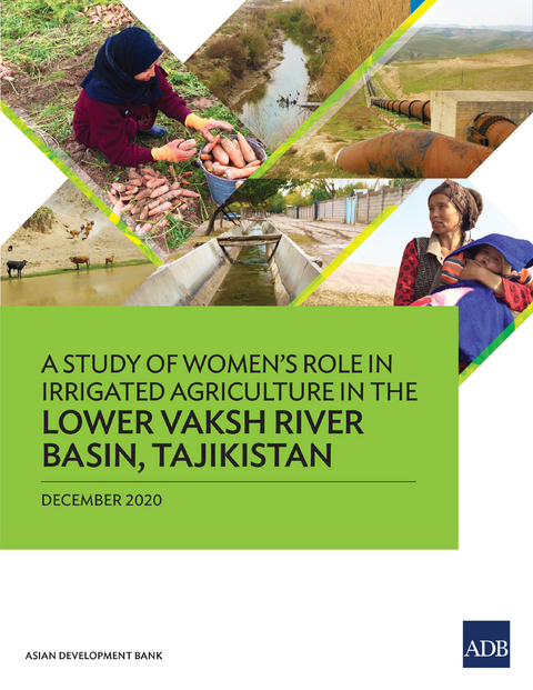 Study of Women's Role in Irrigated Agriculture in the Lower Vaksh River Basin, Tajikistan -  Asian Development Bank