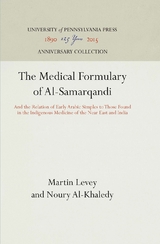 The Medical Formulary of Al-Samarqandi - Martin Levey, Noury Al-Khaledy