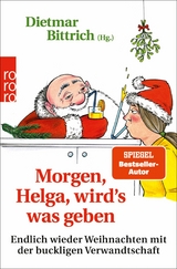 Morgen, Helga, wird?s was geben - 