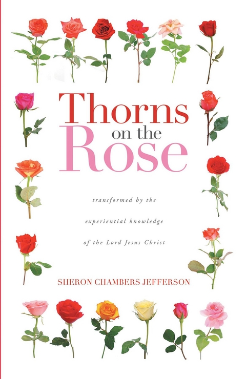 Thorns on the Rose -  Sheron Chambers Jefferson