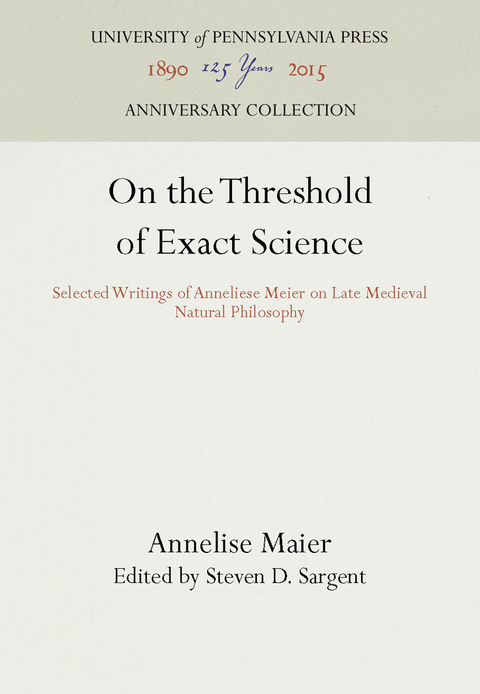 On the Threshold of Exact Science -  Annelise Maier