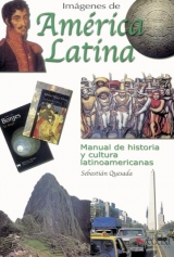 Imágenes de América Latina / Manual de historia y cultura latinoamericanas - Quesada Marco, Sebastián