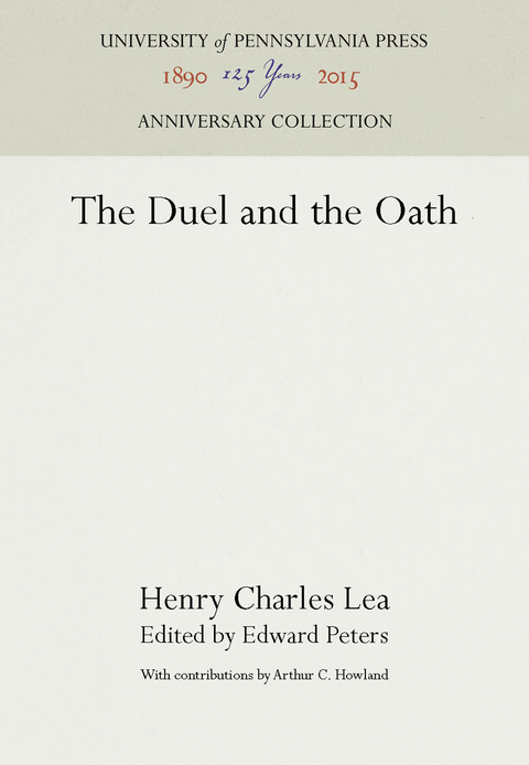 Duel and the Oath -  Henry Charles Lea