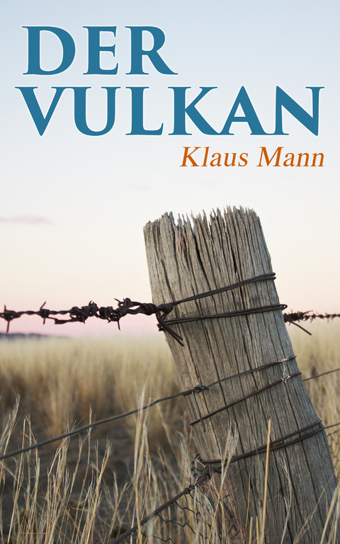 Der Vulkan - Klaus Mann