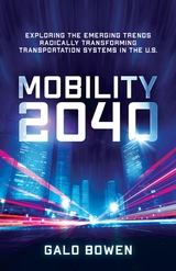Mobility 2040 -  Galo Bowen