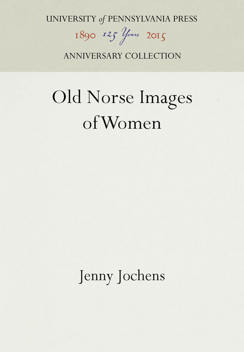 Old Norse Images of Women -  Jenny Jochens