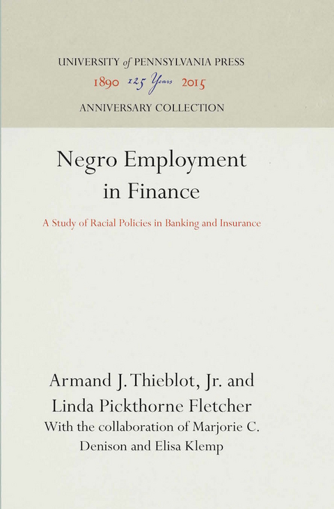 Negro Employment in Finance - Armand J. Thieblot Jr., Linda Pickthorne Fletcher