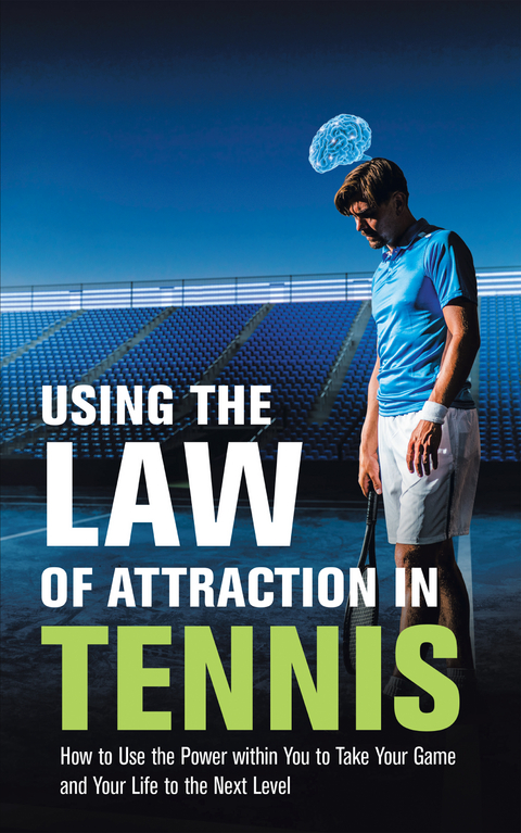 Using the Law of Attraction in Tennis - Allen Hartrich
