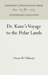 Dr. Kane's Voyage to the Polar Lands -  Oscar M. Villarejo