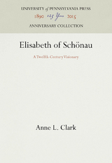 Elisabeth of Schönau -  Anne L. Clark