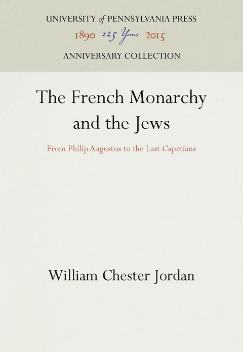 The French Monarchy and the Jews -  William Chester Jordan