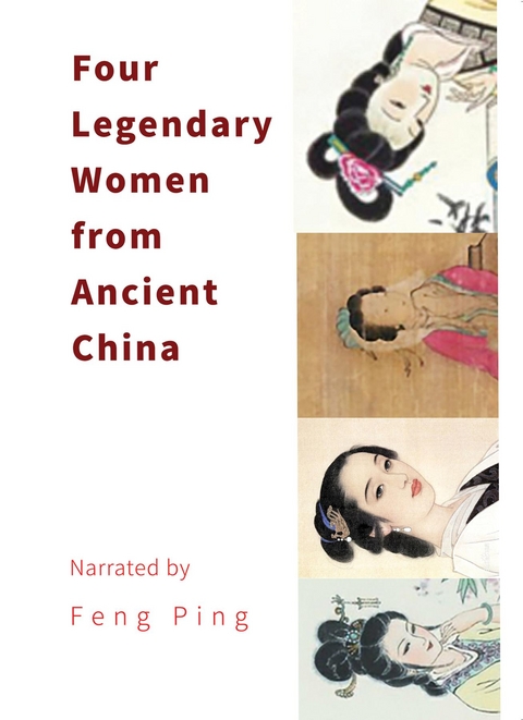 Four Legendary Women from Ancient China -  Ping Feng