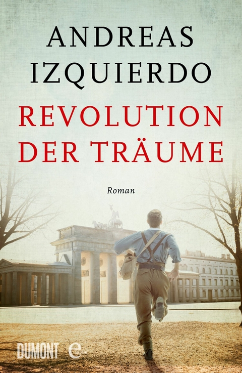 Revolution der Träume -  Andreas Izquierdo