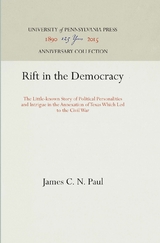 Rift in the Democracy -  James C. N. Paul