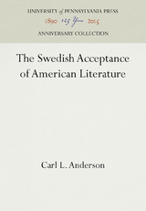 The Swedish Acceptance of American Literature - Carl L. Anderson