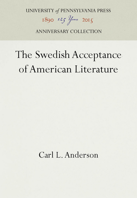 The Swedish Acceptance of American Literature - Carl L. Anderson