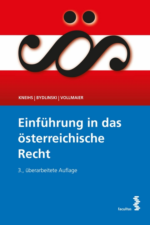 Einführung in das österreichische Recht - Benjamin Kneihs, Peter Bydlinski, Peter Vollmaier
