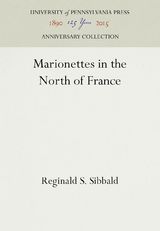 Marionettes in the North of France -  Reginald S. Sibbald