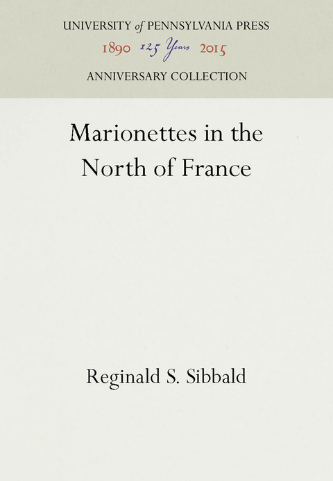 Marionettes in the North of France -  Reginald S. Sibbald