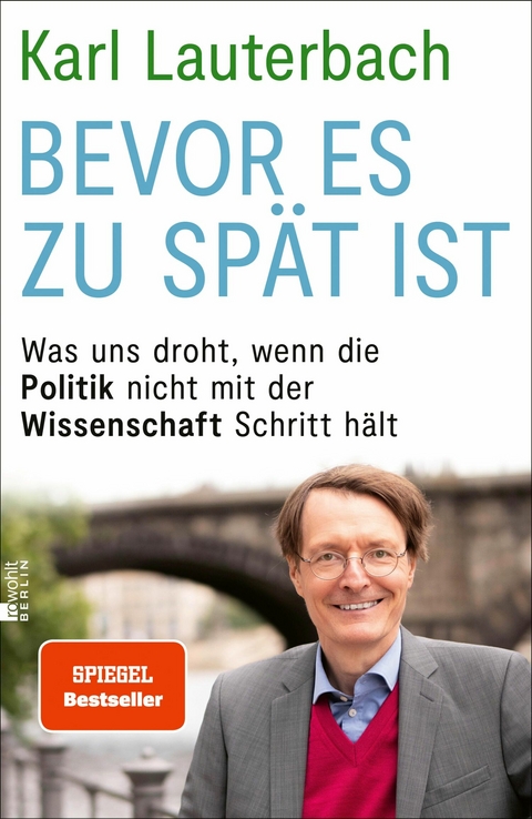 Bevor es zu spät ist -  Karl Lauterbach