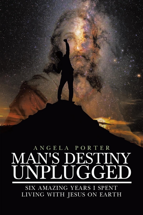 Man's Destiny Unplugged -  Angela Porter