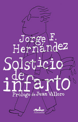 Solsticio de infarto - Jorge F. Hernandez