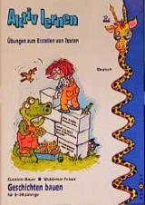 Geschichten bauen, neue Rechtschreibung - Bauer, Gabriele; Feiner, Waldemar