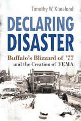 Declaring Disaster -  Timothy W. Kneeland