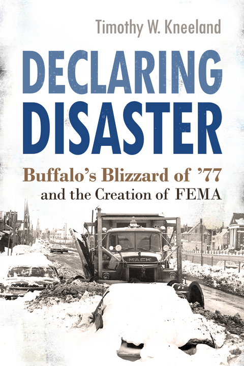 Declaring Disaster -  Timothy W. Kneeland