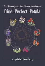 Nine Perfect Petals - Angela M Rosenberg