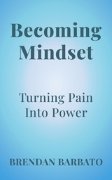 Becoming Mindset - Brendan Barbato