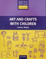 Resource Books for Teachers - Second Edition / Art and Crafts with Children - Wright, Andrew; Maley, Alan