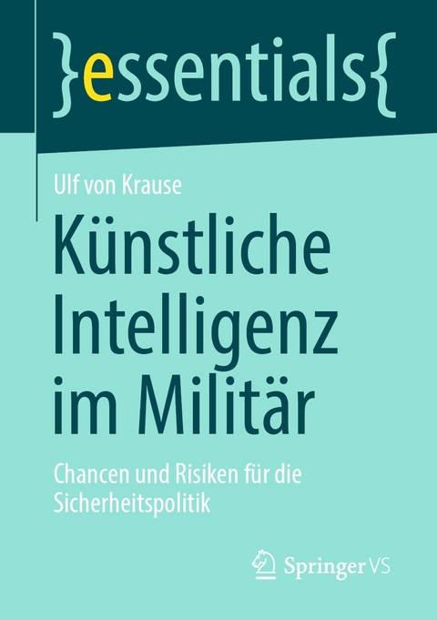Künstliche Intelligenz im Militär - Ulf von Krause