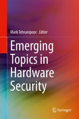 Emerging Topics in Hardware Security - 