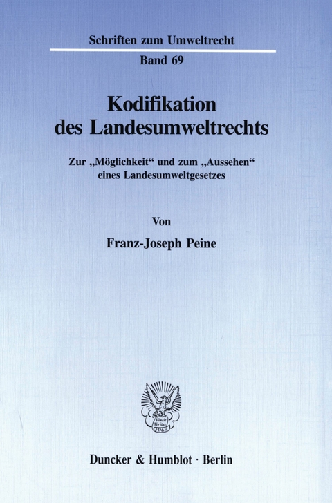 Kodifikation des Landesumweltrechts. -  Franz-Joseph Peine