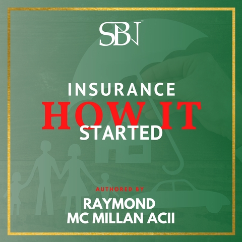 Insurance - How it Started - Raymond McMillan