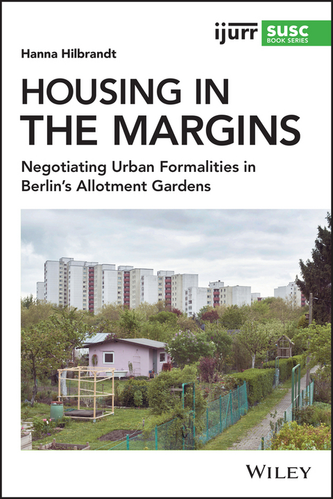 Housing in the Margins - Hanna Hilbrandt