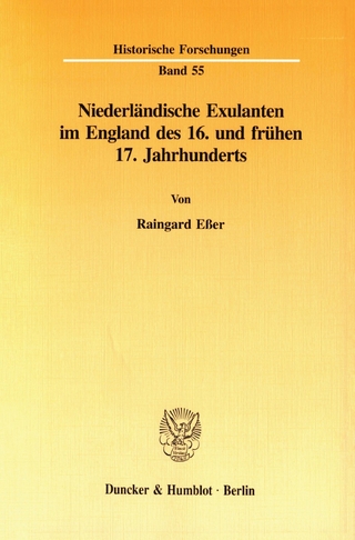 Niederländische Exulanten im England des 16. und frühen 17. Jahrhunderts. - Raingard Eßer