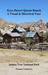 Keys Desert Queen Ranch: A Visual & Historical Tour -  Thomas Crochetiere