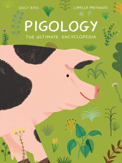 Pigology - Daisy Bird, Camilla Pintonato